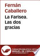 Libro de La Farisea. Las Dos Gracias
