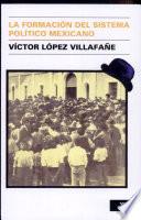 Libro de La Formación Del Sistema Político Mexicano