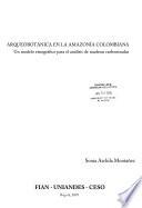 Libro de Arqueobotánica En La Amazonía Colombiana