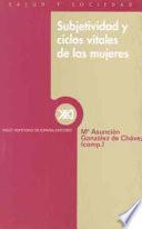 Libro de Subjetividad Y Ciclos Vitales De Las Mujeres