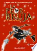 Libro de La Peor Bruja Y El Peor Hechizo