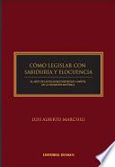 Libro de Cómo Legislar Con Sabiduría Y Elocuencia