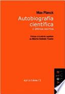Libro de Autobiografía Científica Y últimos Escritos