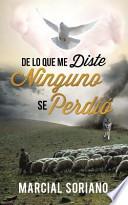 Libro de De Lo Que Me Diste Ninguno Se Perdio