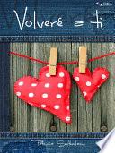 Libro de Volveré A Ti. (sintonías # 0)