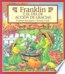 Libro de Franklin Y El Día De Acción De Gracias