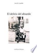 Libro de El Delirio Del Absurdo