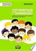 Libro de Convivencia Y Diversidad: Cuarenta Propuestas De Educación Intercultural Para Primaria Y Secundaria