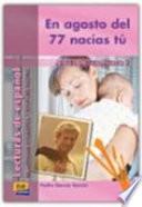 Libro de En Agosto Del 77 Nacías Tú