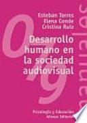Libro de Desarrollo Humano En La Sociedad Audiovisual