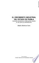 Libro de El Crecimiento Industrial Del Estado De Puebla