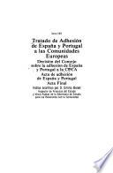 Libro de Tratado De Adhesión De España Y Portugal A Las Comunidades Europeas