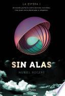 Libro de Sin Alas (trilogía La Esfera 1)
