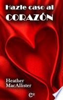 Libro de Hazle Caso Al Corazón