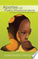 Libro de Aportes Del Pueblo Afrodescendiente