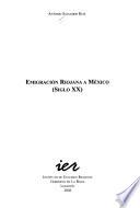 Libro de Emigración Riojana A México, Siglo Xx