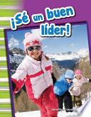 Libro de ¡sé Un Buen Líder! (be A Good Leader!) 6 Pack