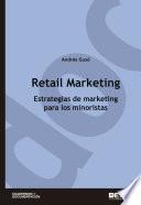 Libro de Retail Marketing. Estrategias De Marketing Para Los Minoristas