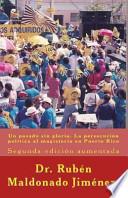 Libro de Un Pasado Sin Gloria. La Persecución Política Al Magisterio En Puerto Rico