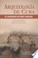 Libro de Arqueolog’a De Cuba: La Comunidad Pretribal Temprana