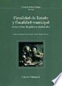 Libro de Fiscalidad De Estado Y Fiscalidad Municipal En Los Reinos Hispánicos Medievales