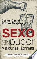 Libro de Sexo Sin Pudor Y Algunas Lágrimas