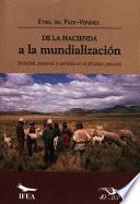 Libro de De La Hacienda A La Mundialización