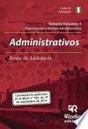 Libro de Temario Volumen 5. Administrativos De La Junta De Andalucía. Organización Y Gestión Administrativa