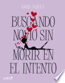 Libro de Buscando Novio Sin Morir En El Intento