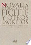 Libro de Estudios Sobre Fichte Y Otros Escritos