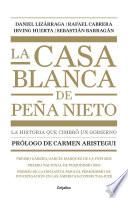 Libro de La Casa Blanca De Peña Nieto