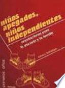 Libro de Niños Apegados, Niños Independientes
