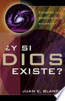 Libro de Y Si Dios Existe?
