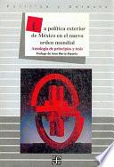 Libro de La Política Exterior De México En El Nuevo Orden Mundial