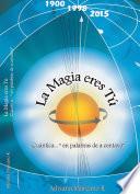 Libro de La Magia Eres Tú