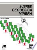Libro de Subred Geodésica Minera. México 1994. Volumen Iii