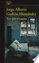 Libro de Tus Dos Muertos