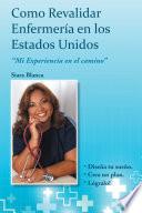 Libro de Como Revalidar Enfermera En Los Estados Unidos