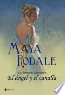 Libro de Los Hermanos Kensington. El ángel Y El Canalla