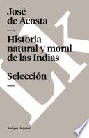 Libro de Historia Natural Y Moral De Las Indias. Selección