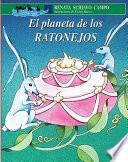 Libro de El Planeta De Los Ratonejos