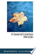 Libro de El General Francisco Morazan
