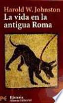 Libro de La Vida En La Antigua Roma