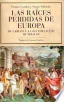 Libro de Las Raíces Perdidas De Europa