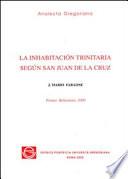 Libro de La Inhabitación Trinitaria Según San Juan De La Cruz