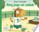 Libro de Percy Juega Con Cuidado