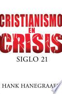 Libro de Cristianismo En Crisis: Siglo 21