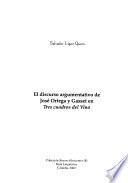 Libro de El Discurso Argumentativo De José Ortega Y Gasset En Tres Cuadros De Vino