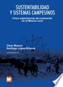 Libro de Sustentabilidad Y Sistemas Campesinos. Cinco Exper