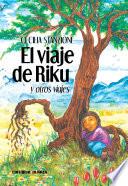 Libro de El Viaje De Riku Y Otros Viajes
